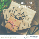 Gifting Strategies - retirement planning with Freeman Owen, Jr.